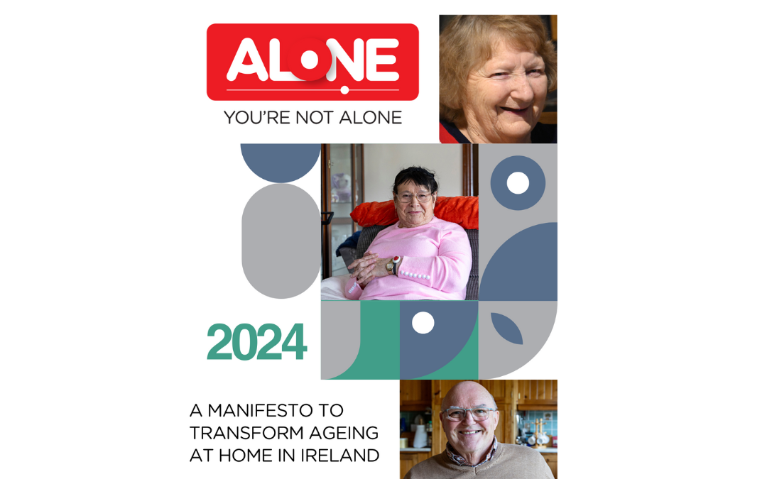 Cover of ALONE's 2024 manifesto: "A Manifesto to Transform Ageing at Home in Ireland", with photos of three older people