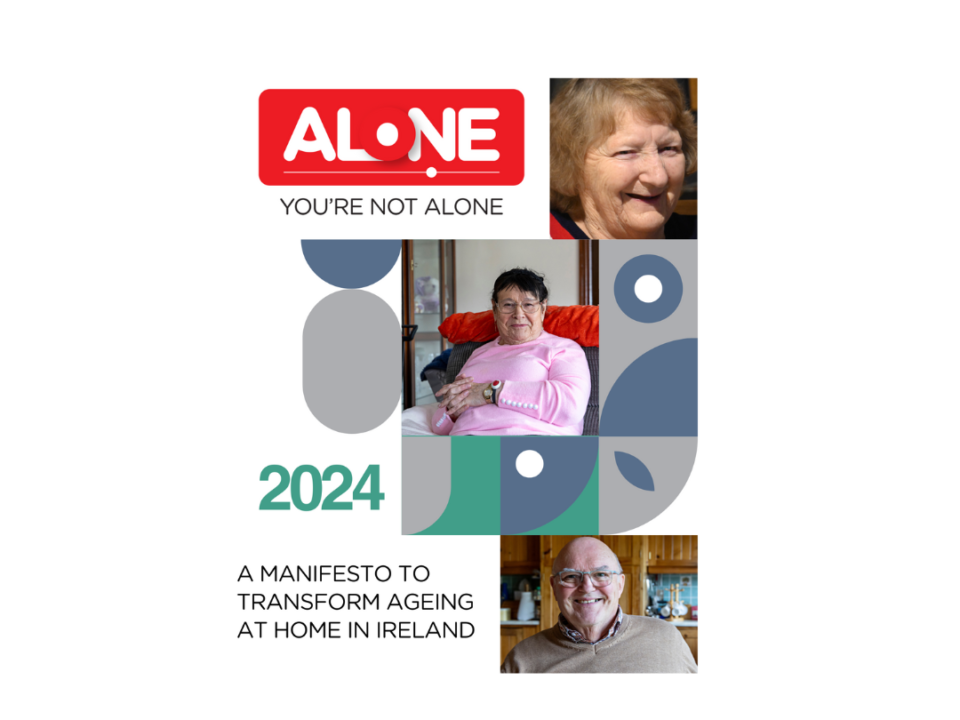 Cover of ALONE's 2024 manifesto: "A Manifesto to Transform Ageing at Home in Ireland", with photos of three older people
