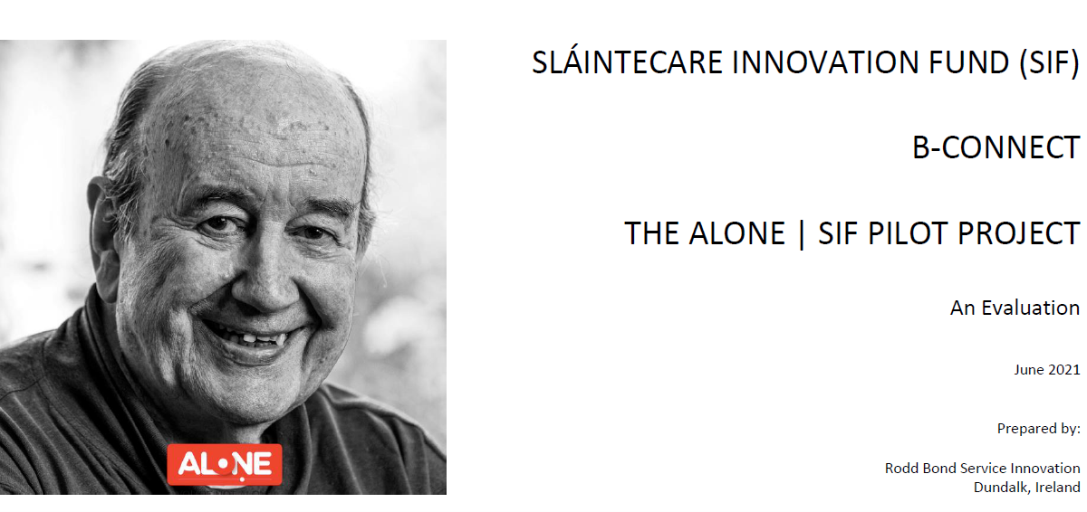 Report cover: "Slaintecare Innovation Fund (SIF) B-Connect, The ALONE | SIF Pilot Project — An Evaluation", June 2021