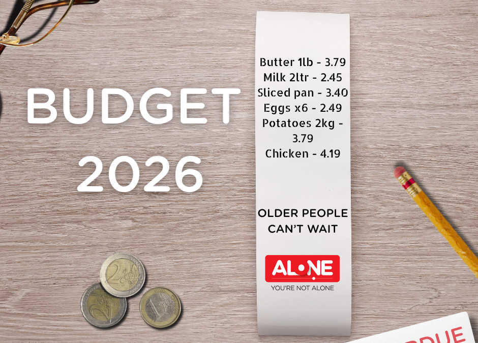 Budget 2026 graphic: shopping receipt of grocery prices with 'Older people can't wait' and ALONE logo